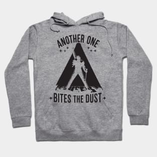Another One Bites The Dust - Queen Tribute - Freddy Tribute - Mercury - Queen - Funny Sayings - Funny Gift - Funny Slogan - Funny Quotes - Funny Animals - Rock Tribute - Music Rock - Pop Hoodie
